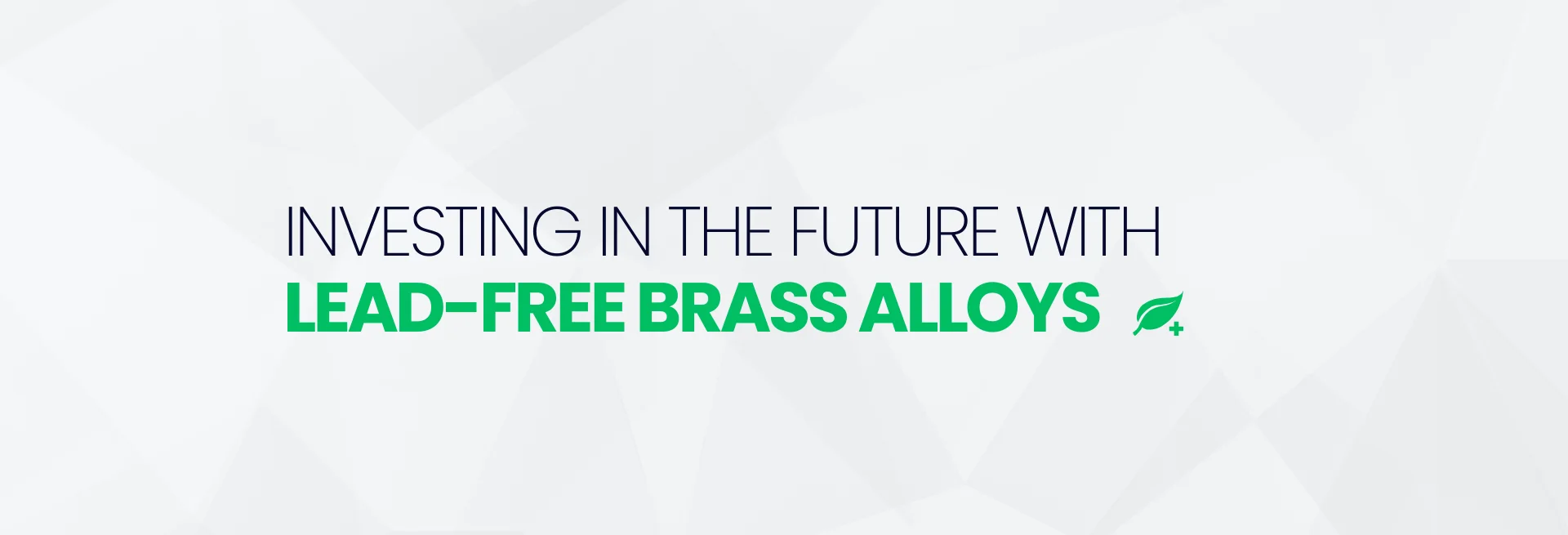 Investing in the Future with Lead-Free Brass Alloys